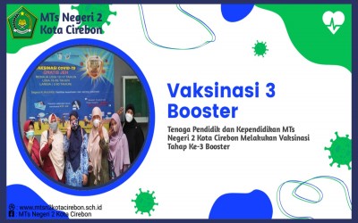 Vaksinasi Tahap Ke-3 Tenaga Pendidik Dan Kependidikan MTs Negeri 2 Kota Cirebon